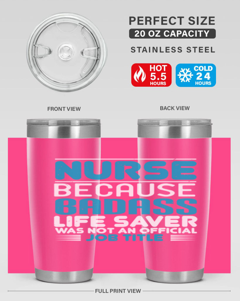 nurse because badass Style 285#- nurse- tumbler