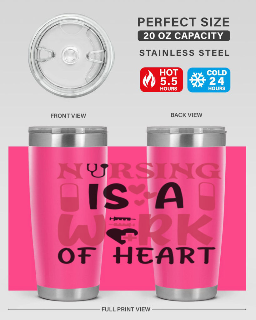 nursing is a work of heart Style 359#- nurse- tumbler