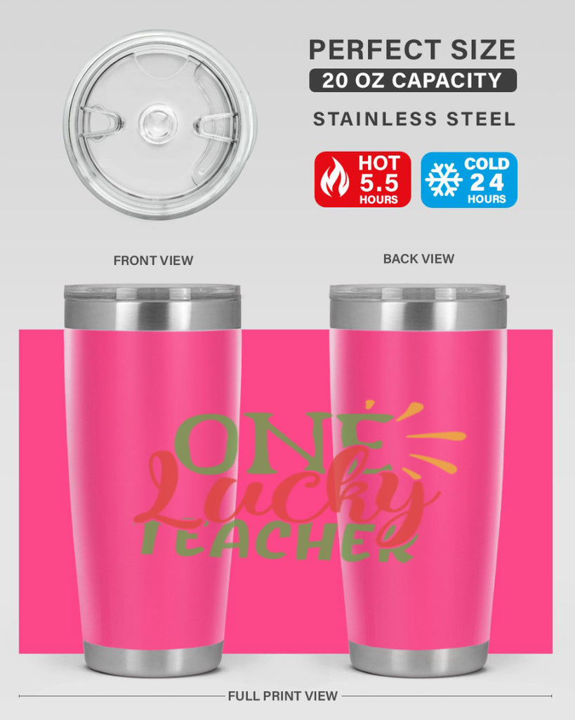 one lucky teacher Style 163#- teacher- tumbler