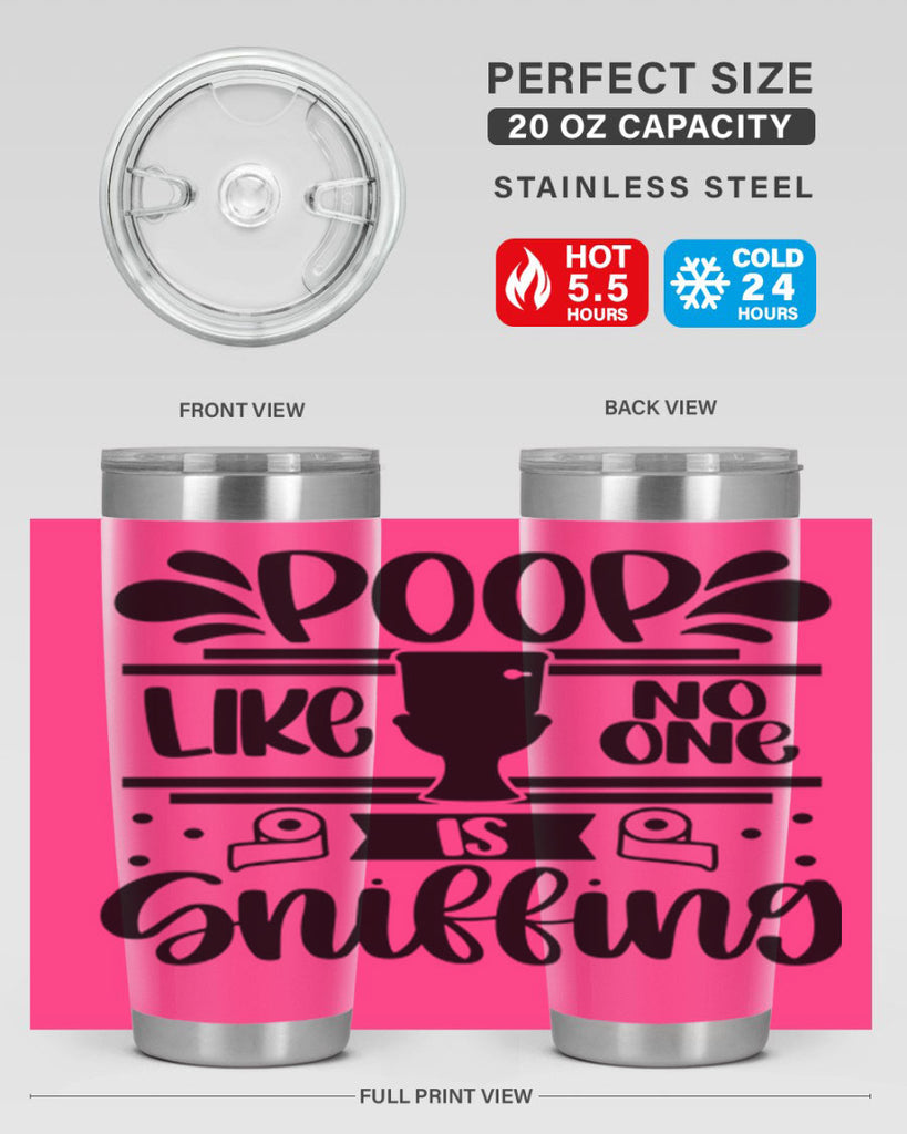 poop like no one is sniffing 20#- bathroom- Tumbler