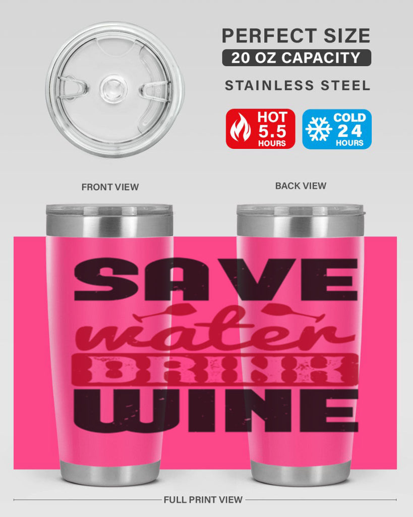 save water drink wine 122#- wine- Tumbler