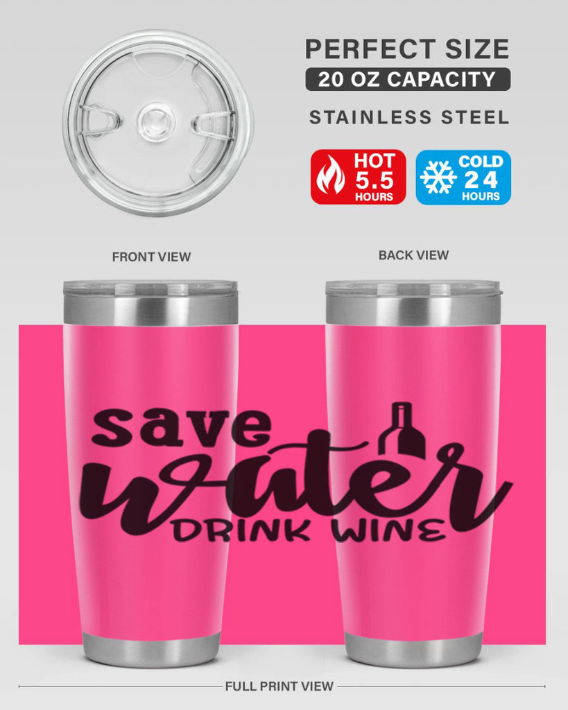 save water drink wine 169#- wine- Tumbler