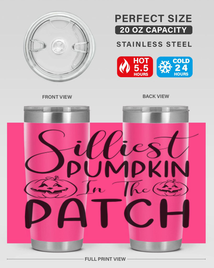 silliest pumpkin in the patch 573#- fall- Tumbler