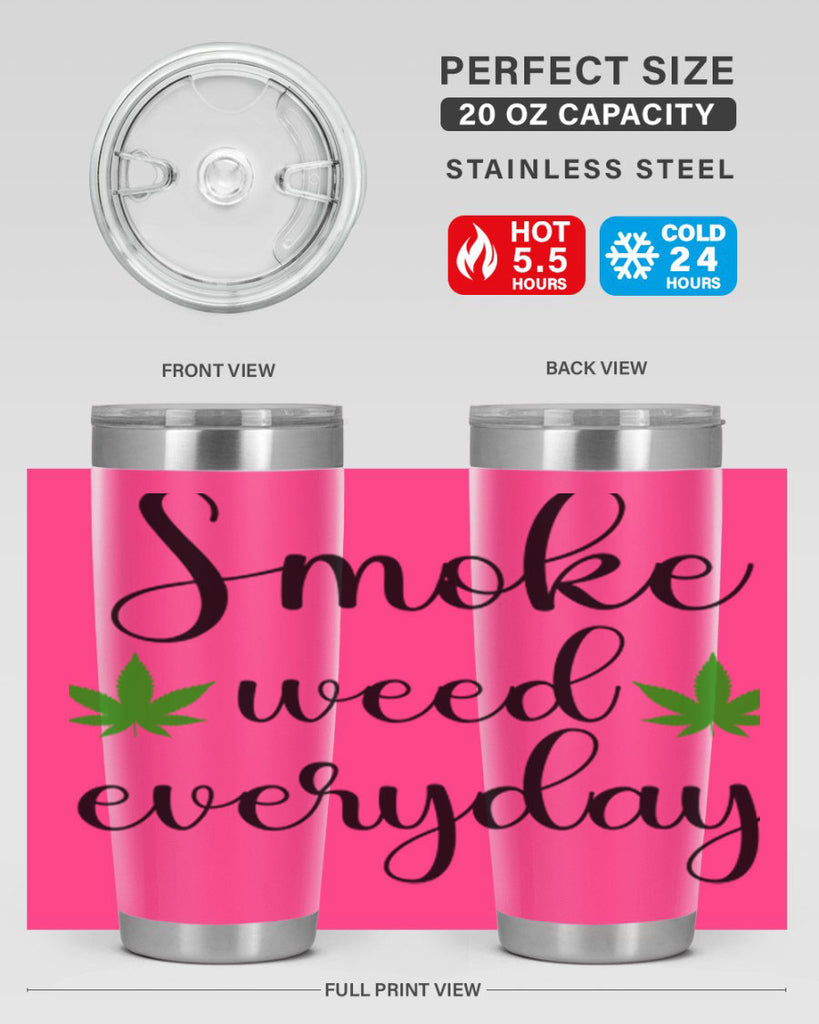 smoke weed everyday a 242#- marijuana- Tumbler