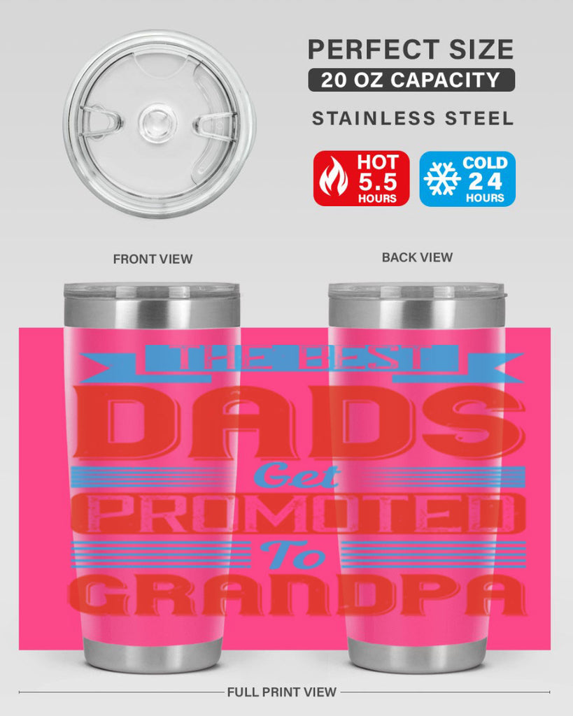 the best dads get promoted to grandpa 175#- fathers day- Tumbler