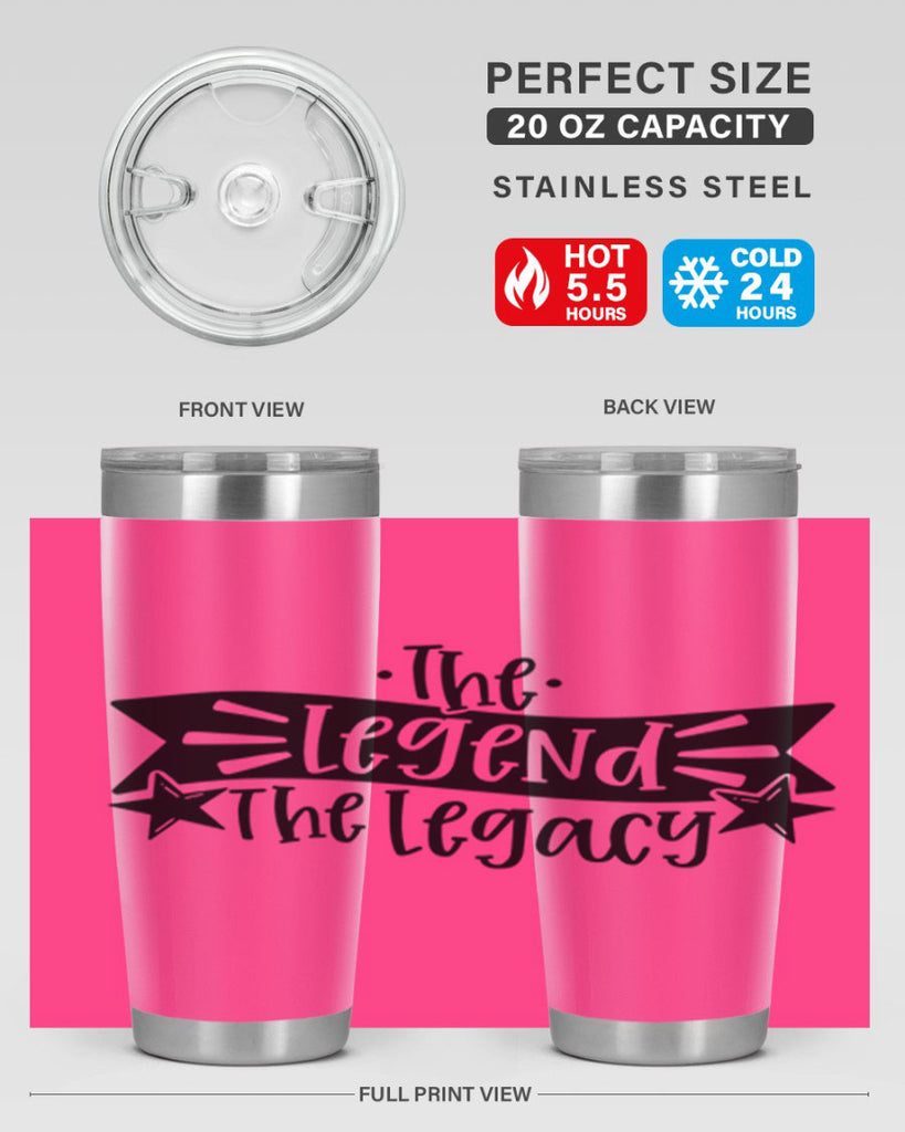the legend the legacy 16#- fathers day- Tumbler