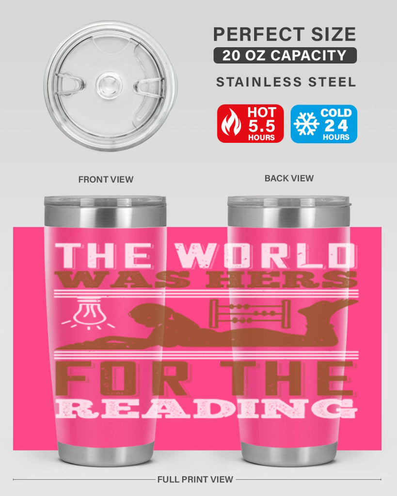 the world was hers for the reading 9#- reading- Tumbler