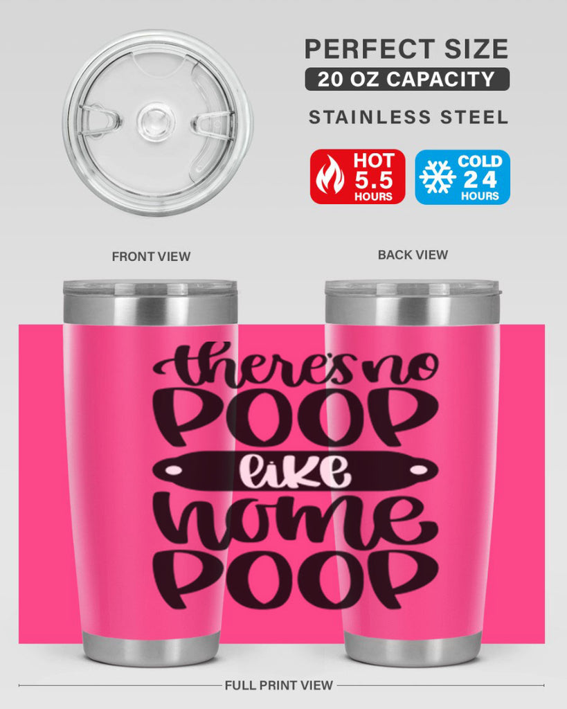 there is no poop like home poop 11#- bathroom- Tumbler