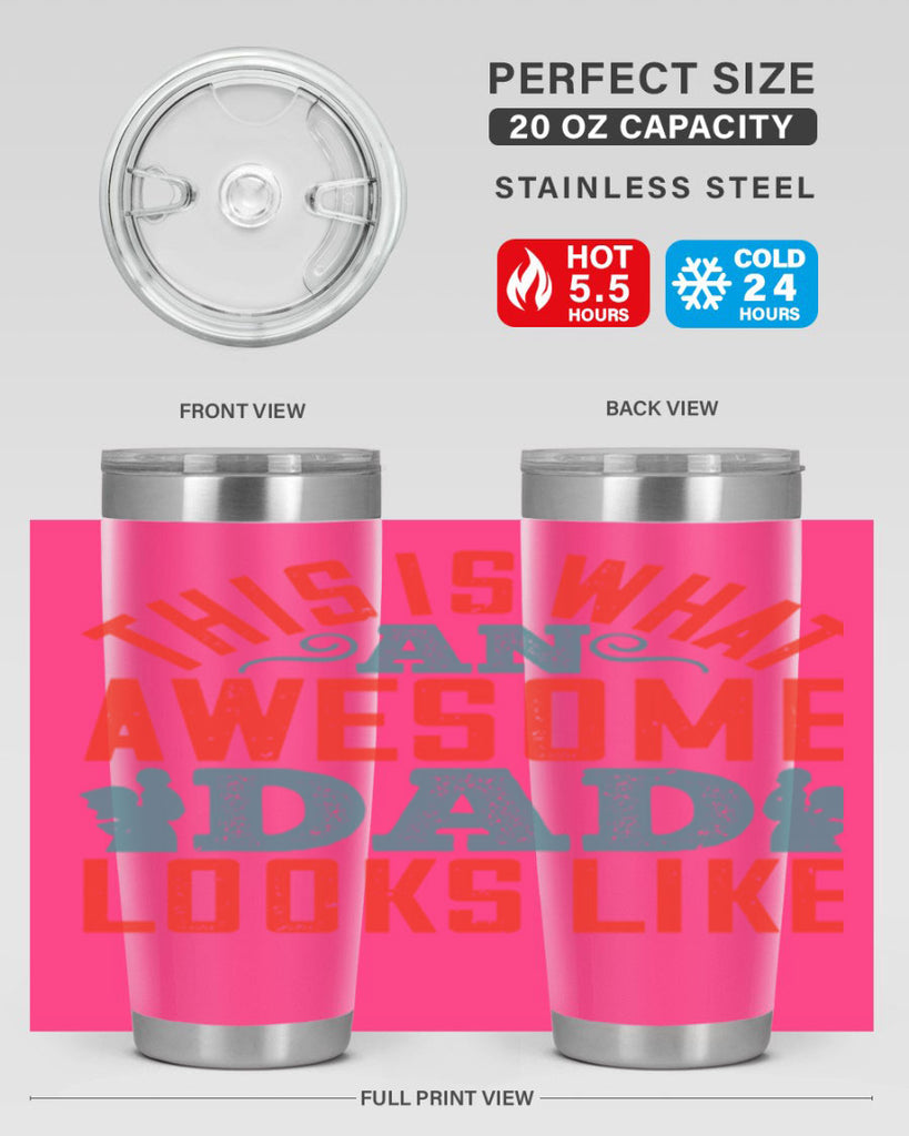 this is what an awesome dad looks like 160#- fathers day- Tumbler