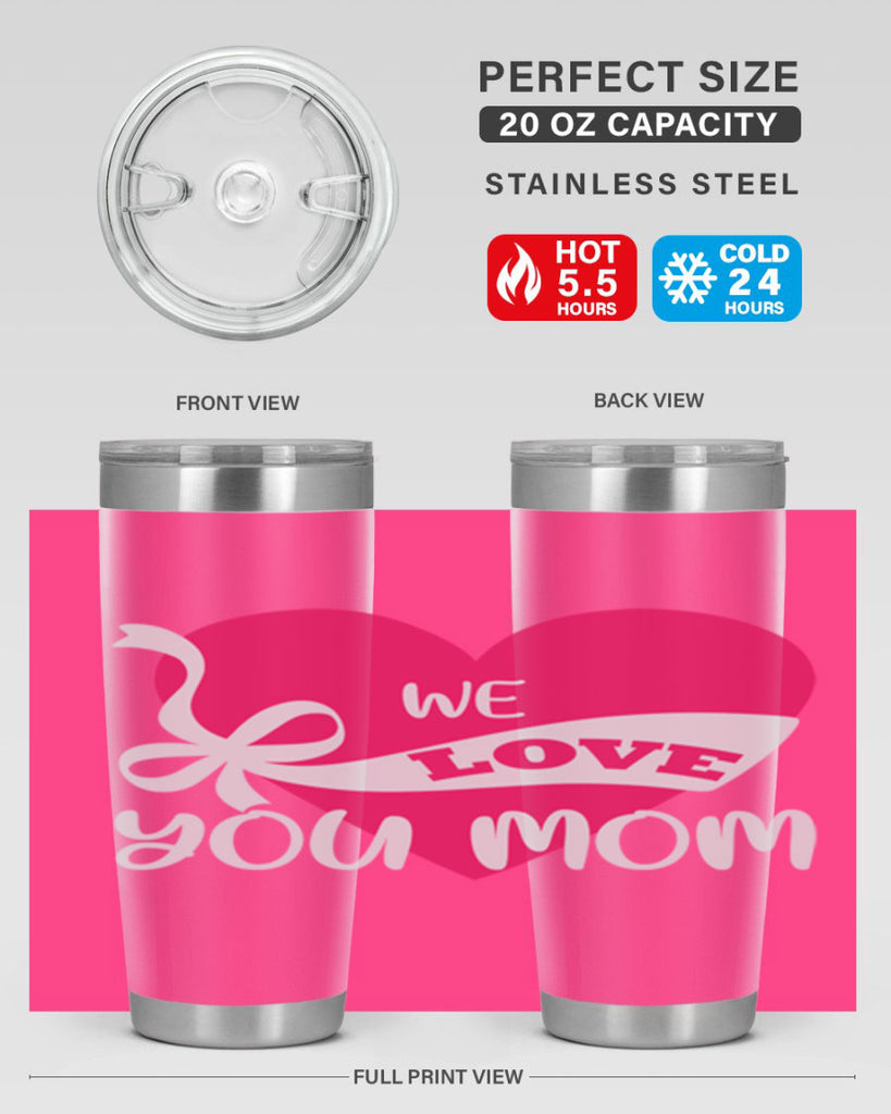 we love you mom 26#- mom- Tumbler