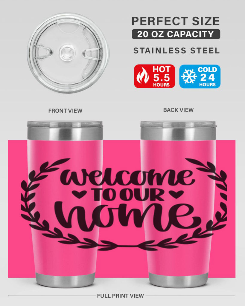 welcome to our home 2#- home- Tumbler