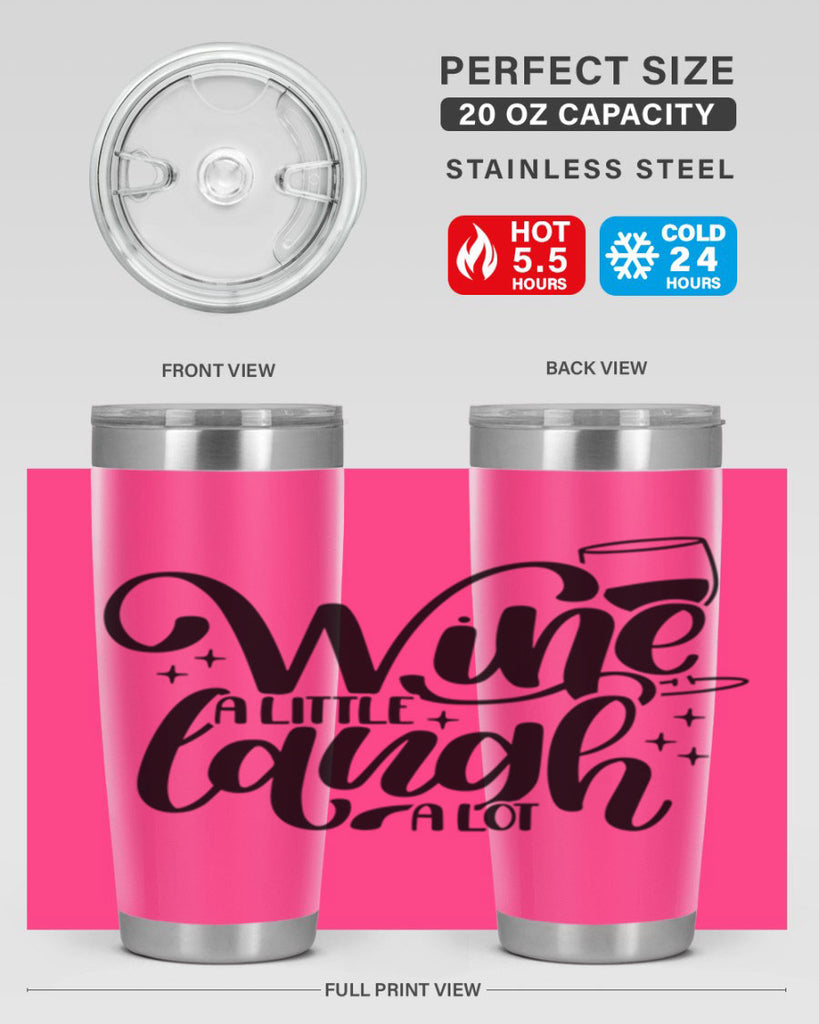 wine a little laugh a lot 23#- wine- Tumbler