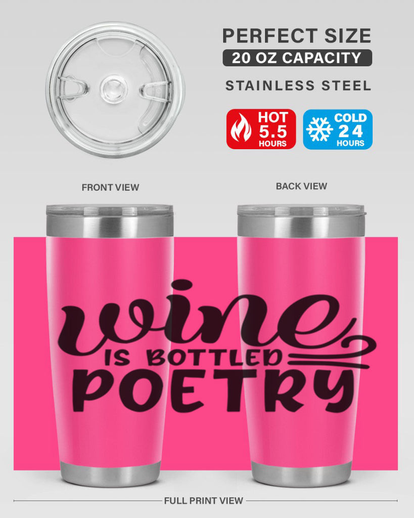 wine is bottled poetry 143#- wine- Tumbler