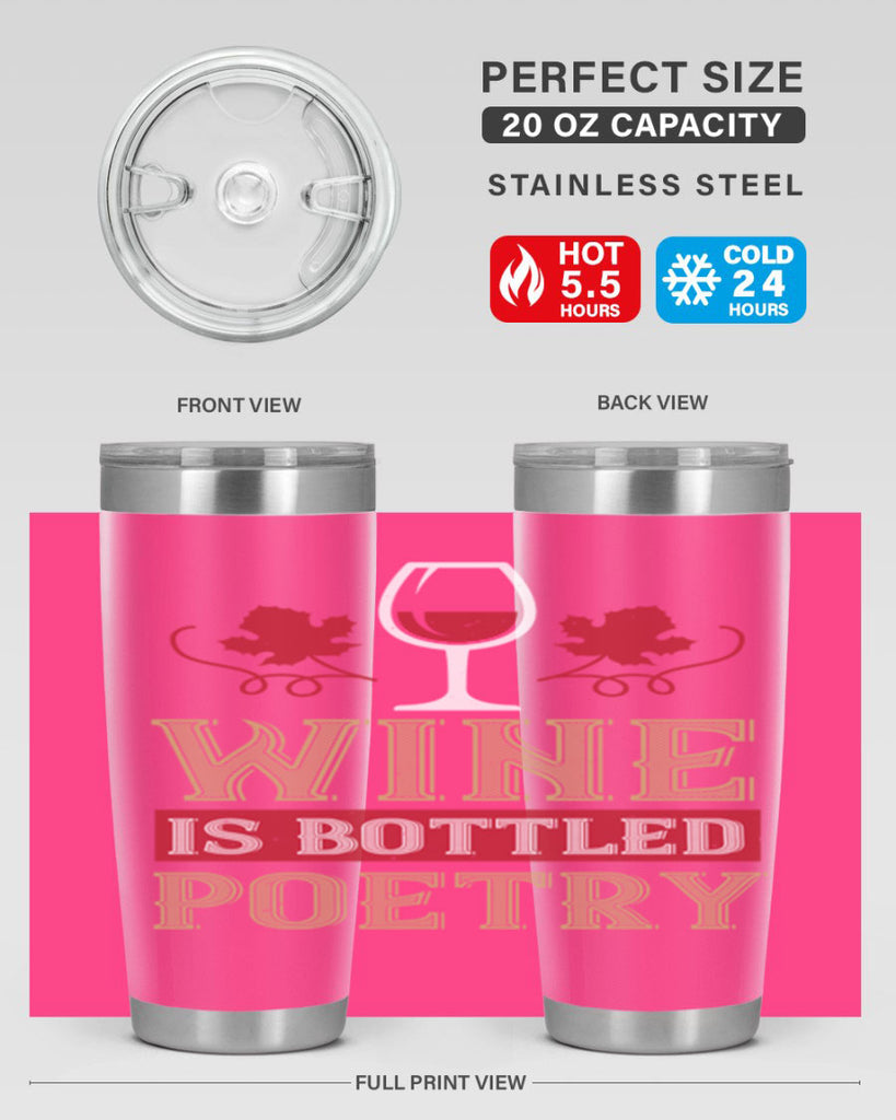 wine is bottled poetry 5#- wine- Tumbler