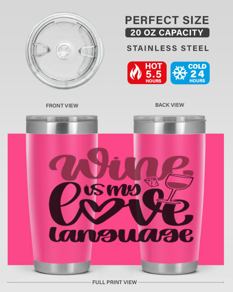 wine is my love language 20#- wine- Tumbler