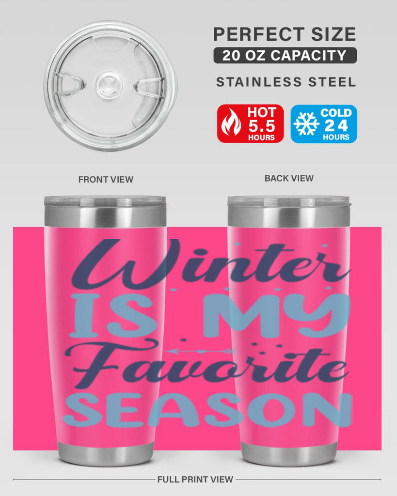 winter is my favorite season 512#- winter- Tumbler