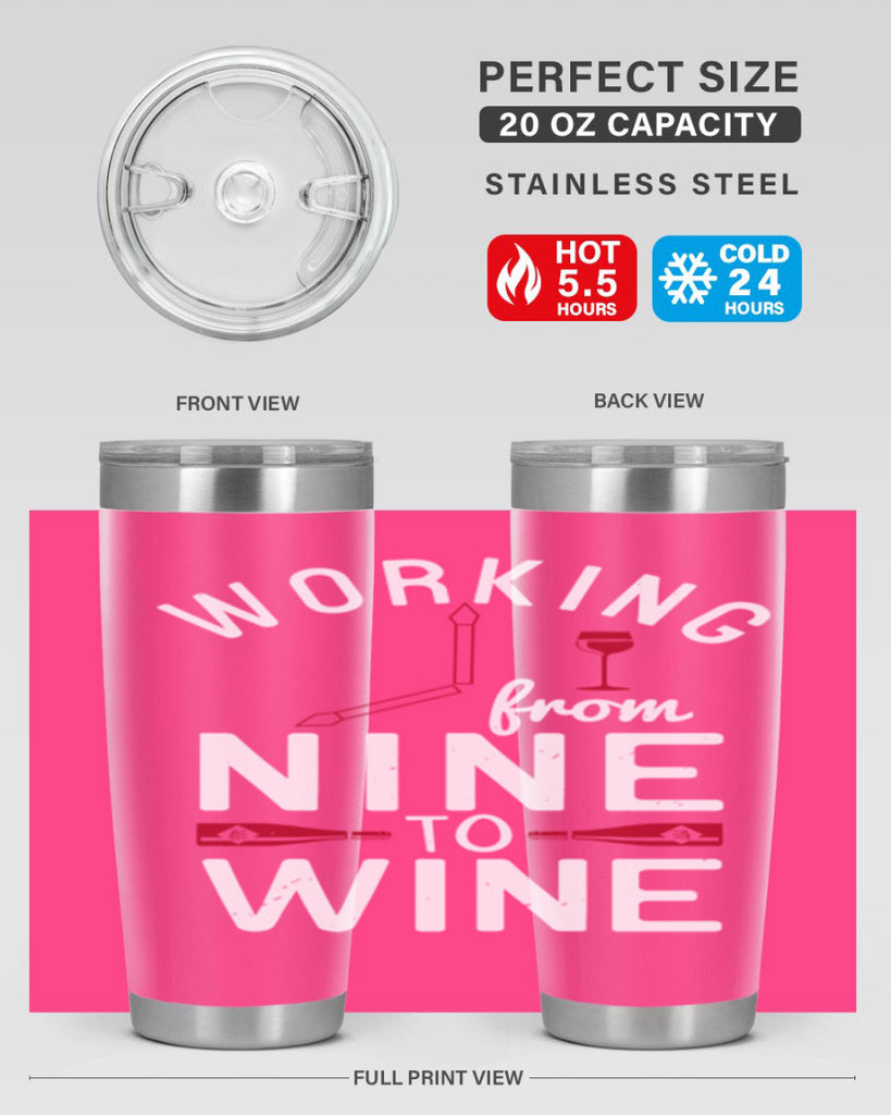 working from nine to wine 104#- wine- Tumbler