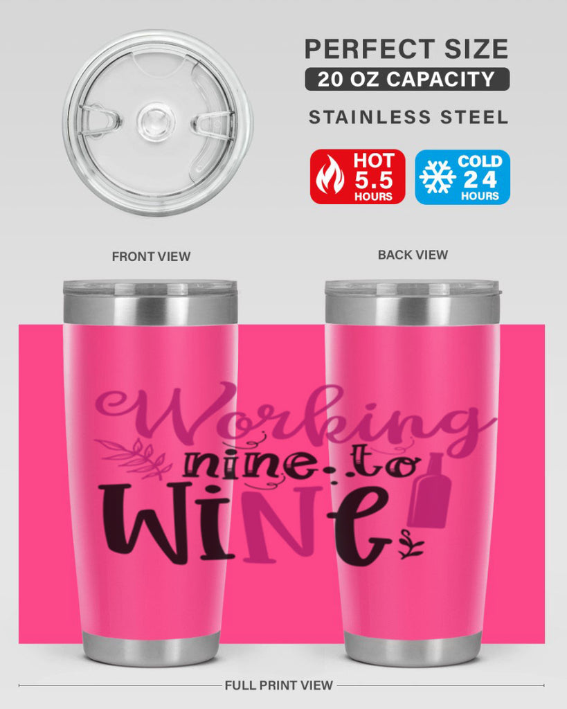 working nine to wine 141#- wine- Tumbler