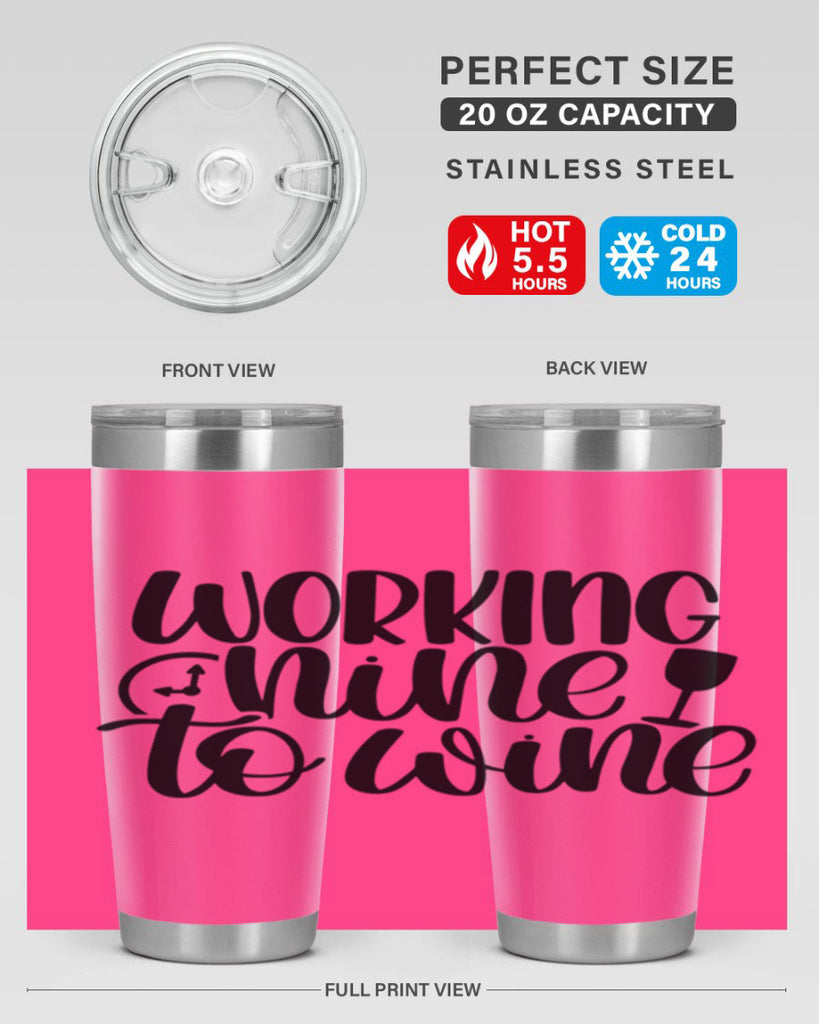 working nine to wine 15#- wine- Tumbler