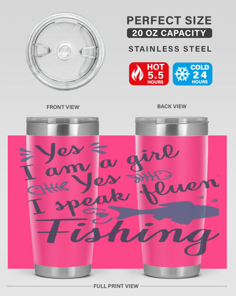 yes i am a girl 9#- fishing- Tumbler