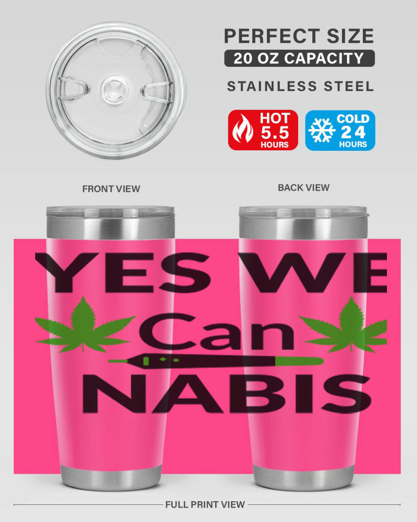 yes we cannabis 310#- marijuana- Tumbler