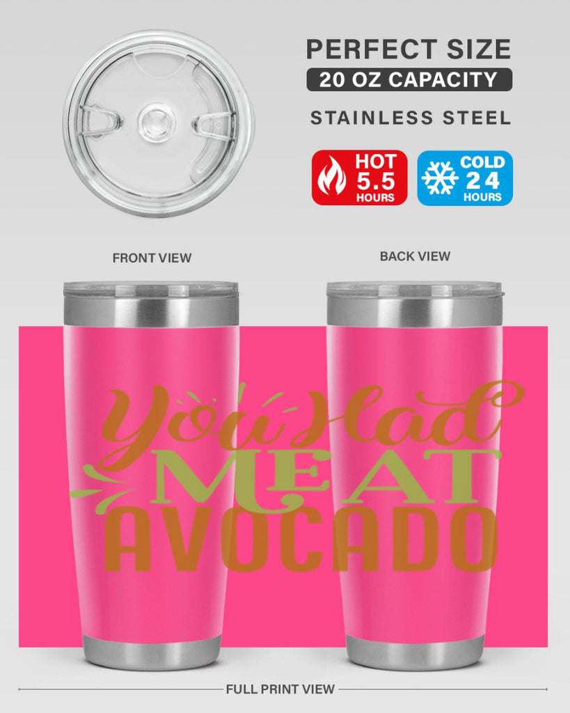 you had me at avocado 2#- avocado- Tumbler