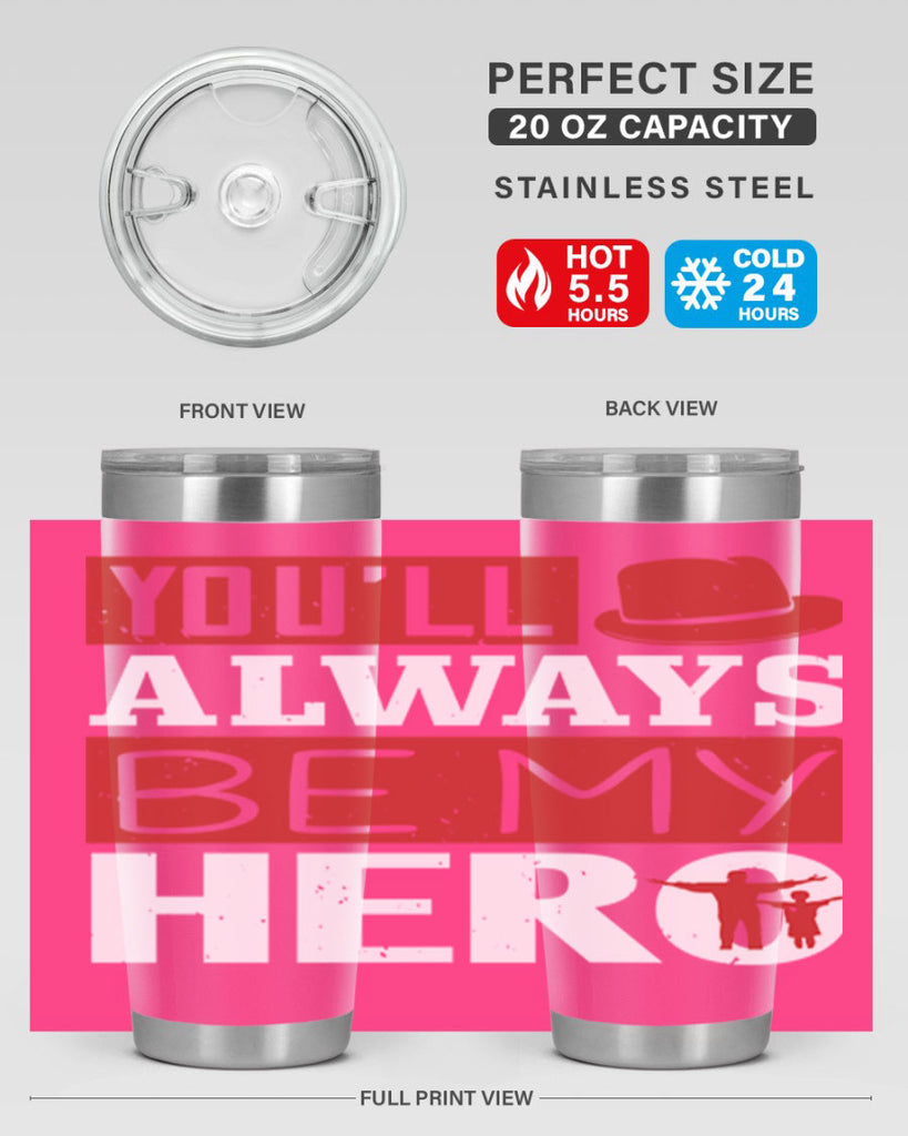 you’ll always be my hero 130#- fathers day- Tumbler