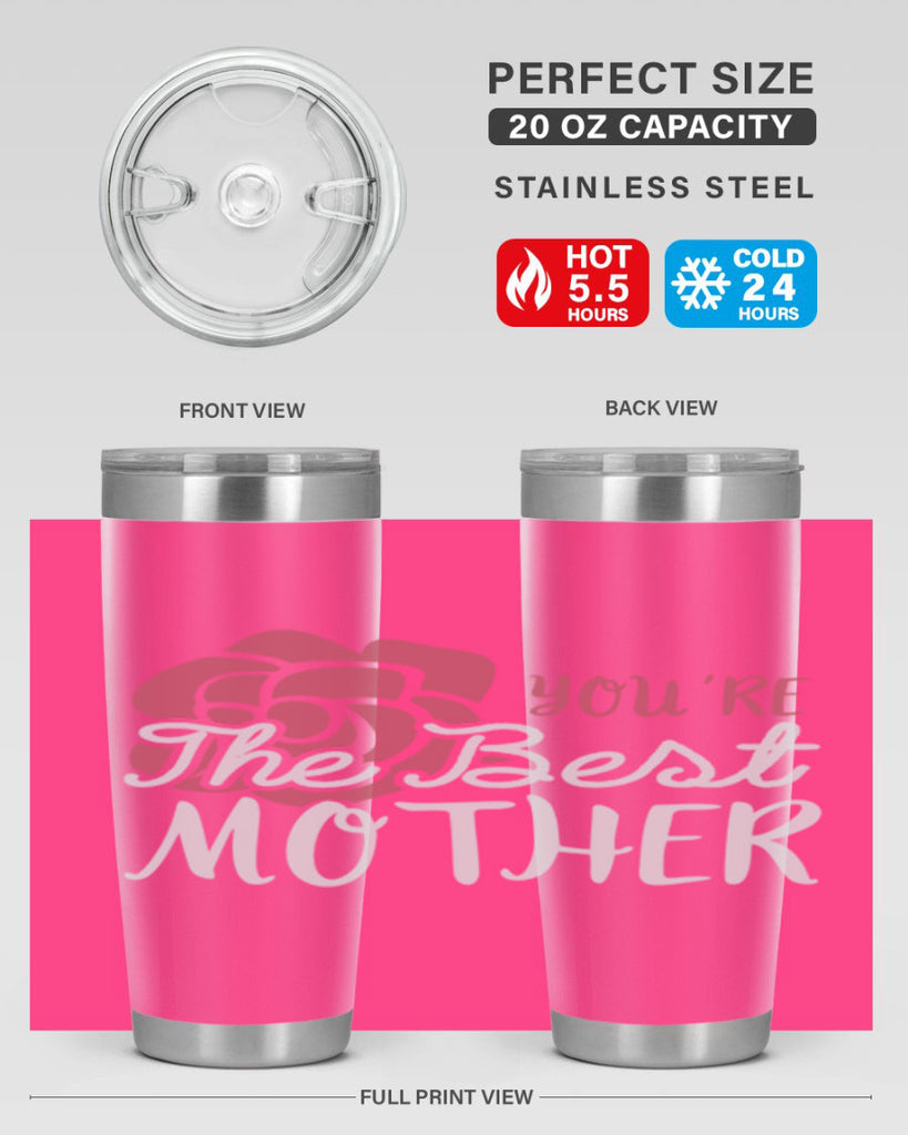 you’re the best mother 2#- mom- Tumbler