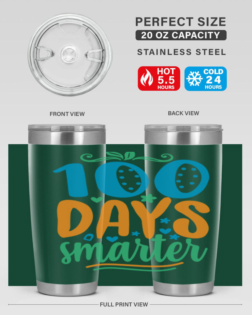 100 days smarter 22#- 100 days of school- Tumbler