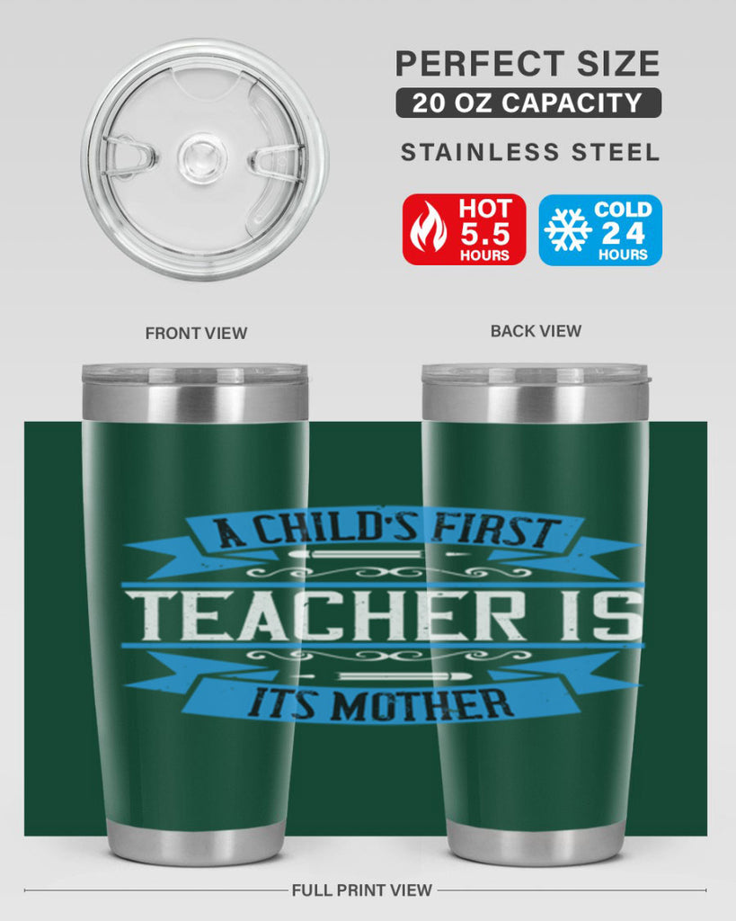 A child’s first teacher is its mother Style 113#- teacher- tumbler