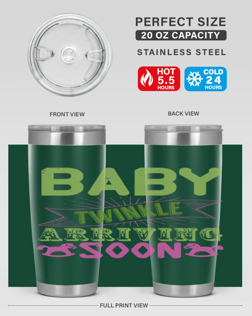 Baby Twinkle arriving soon Style 293#- baby- tumbler