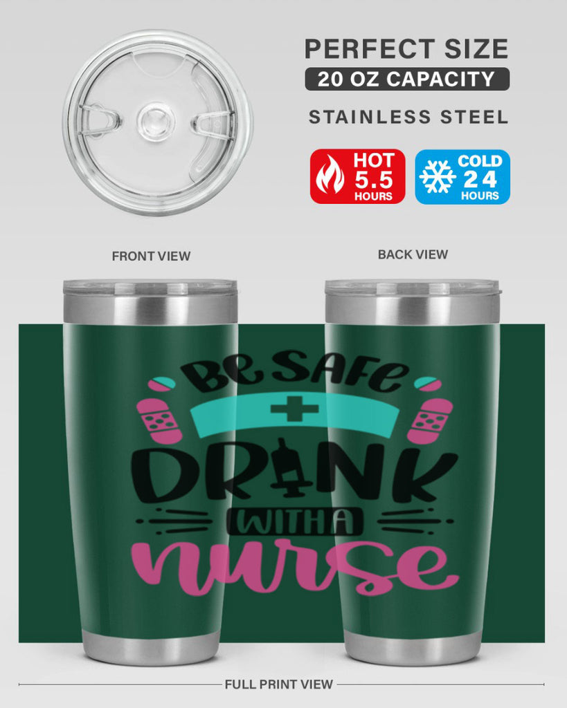 Be Safe Drink With a Nurse Style Style 224#- nurse- tumbler