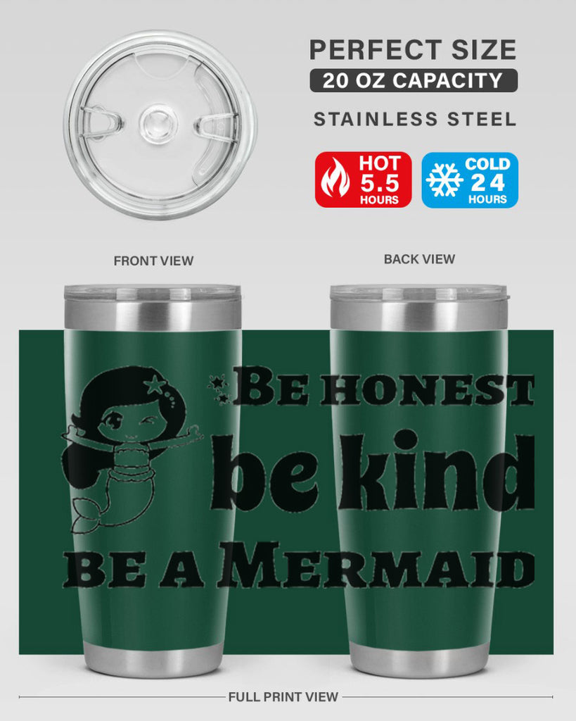 Be honest be kind be 56#- mermaid- Tumbler