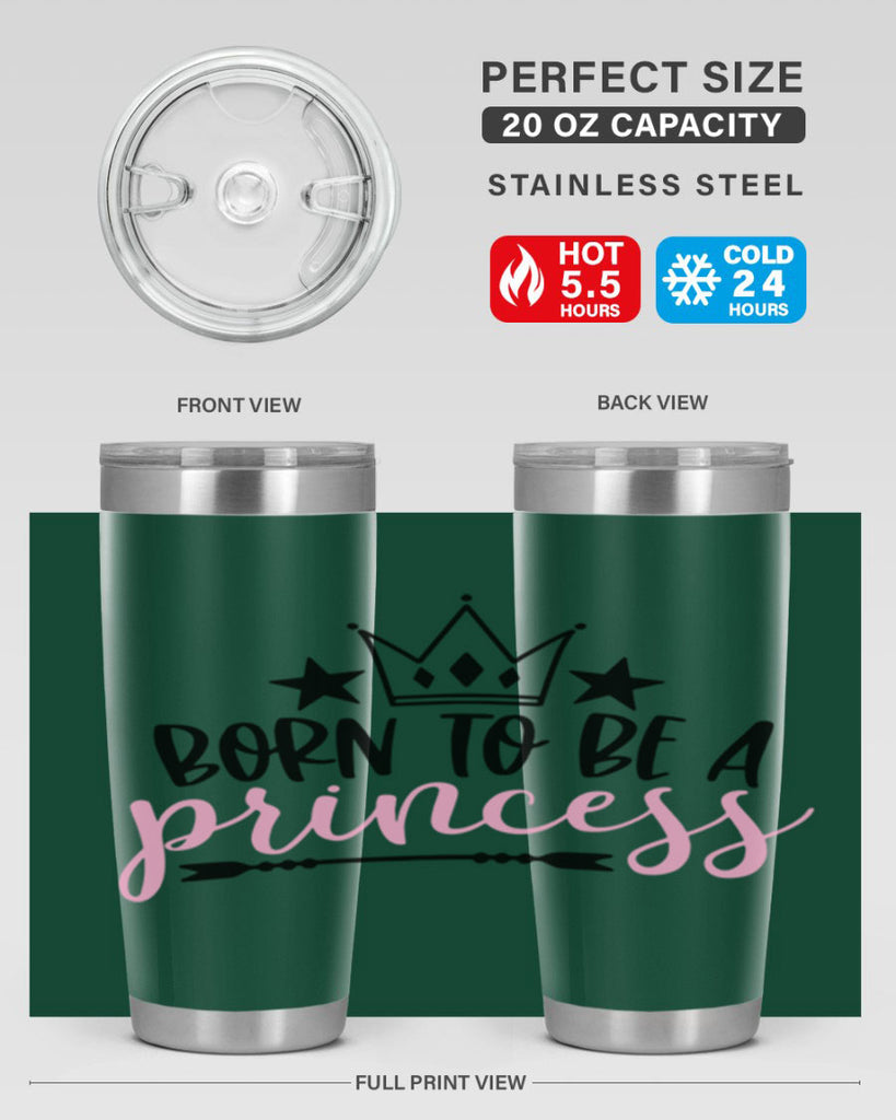 Born To Be A Princess Style 110#- baby- tumbler