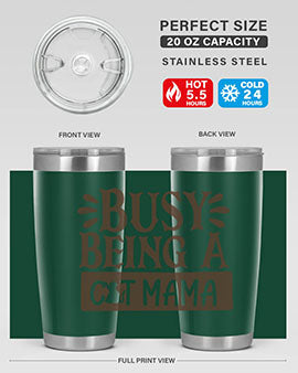Busy Being A Cat Mama Style 2#- cat- Tumbler