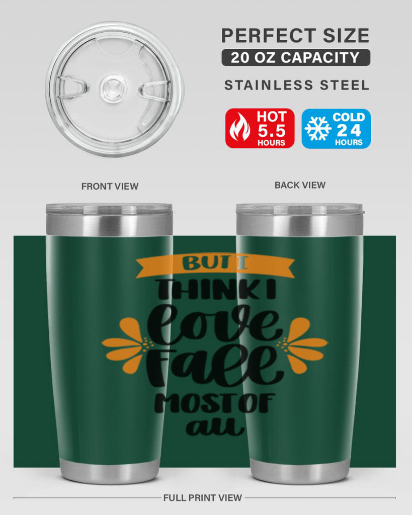 But I Think I Love Fall Most Of All 480#- fall- Tumbler