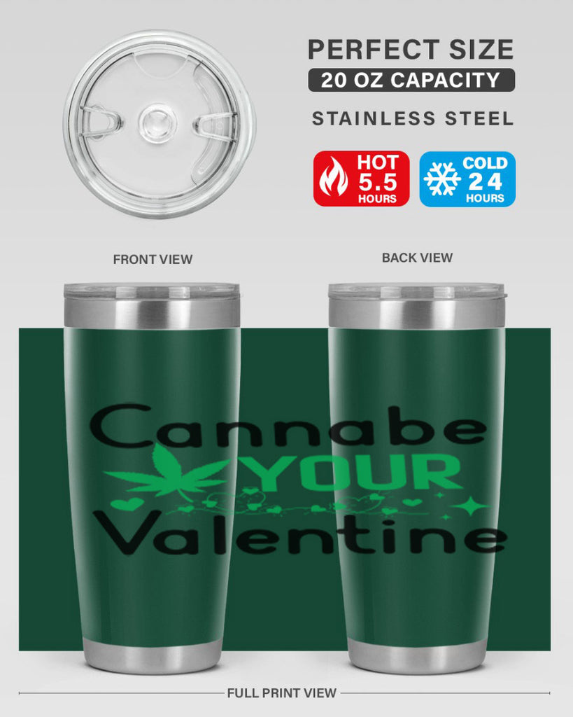 Cannabe Your Valentine 33#- marijuana- Tumbler