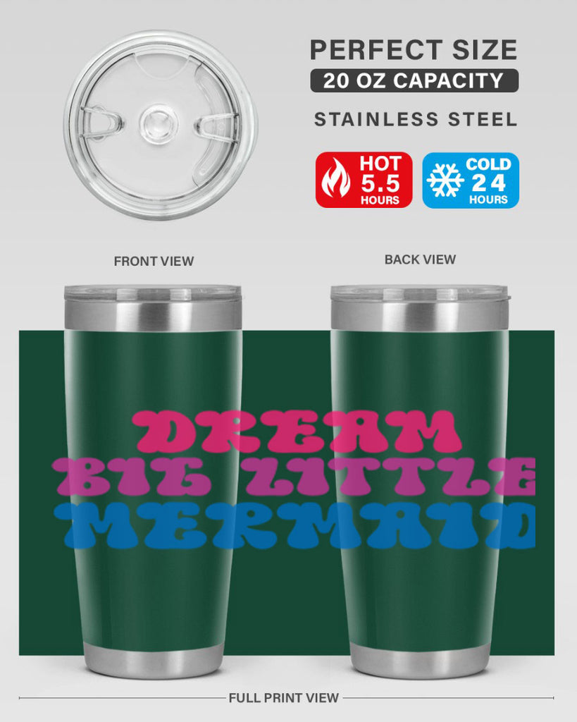 Dream Big Little Mermaid 114#- mermaid- Tumbler
