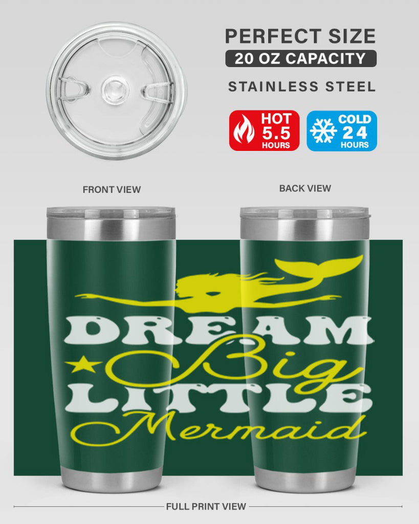 Dream Big Little Mermaid 116#- mermaid- Tumbler