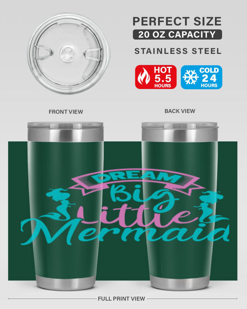 Dream Big Little Mermaid 122#- mermaid- Tumbler
