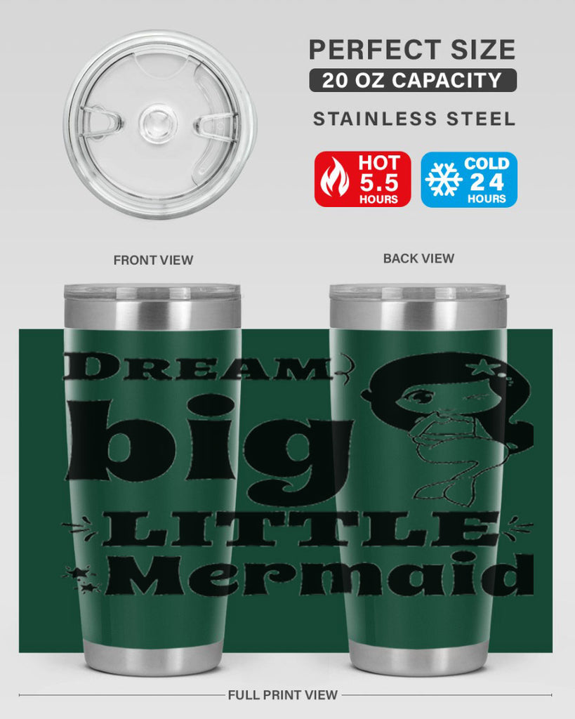 Dream big little Mermaid 127#- mermaid- Tumbler