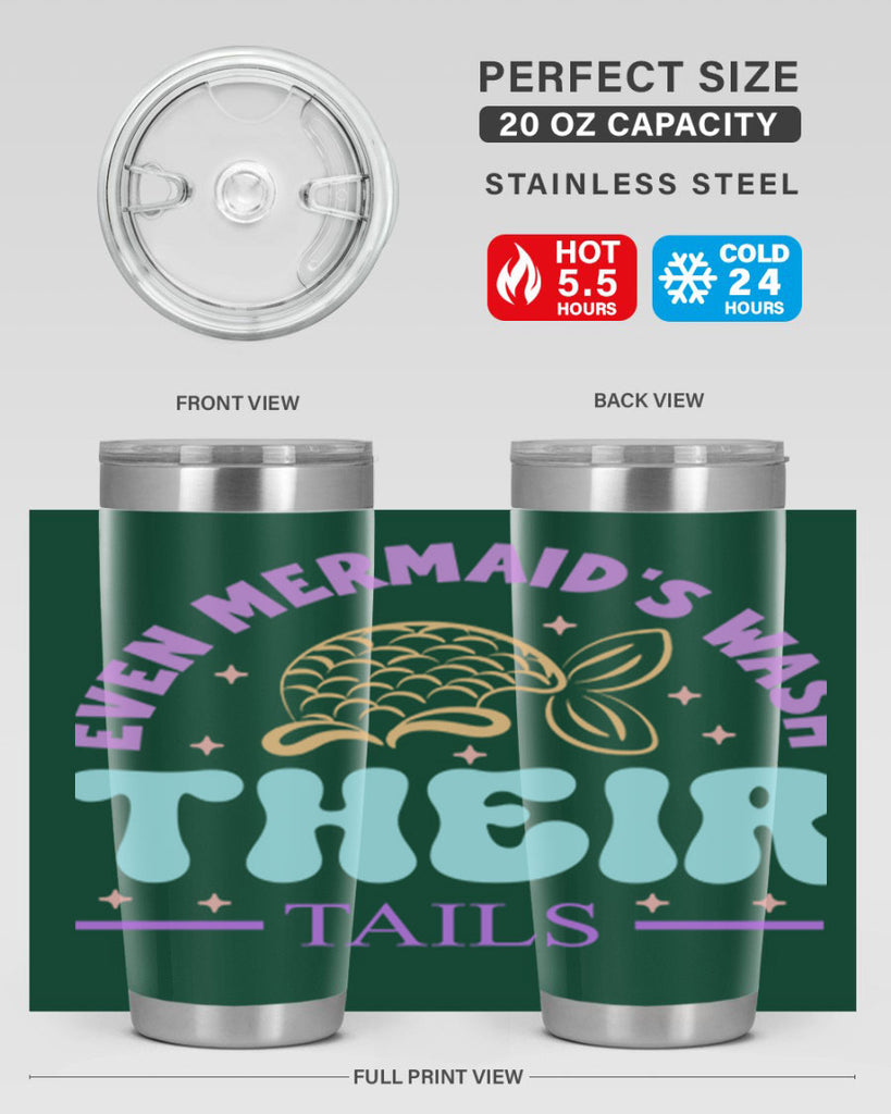 Even Mermaids Wash their Tails 162#- mermaid- Tumbler