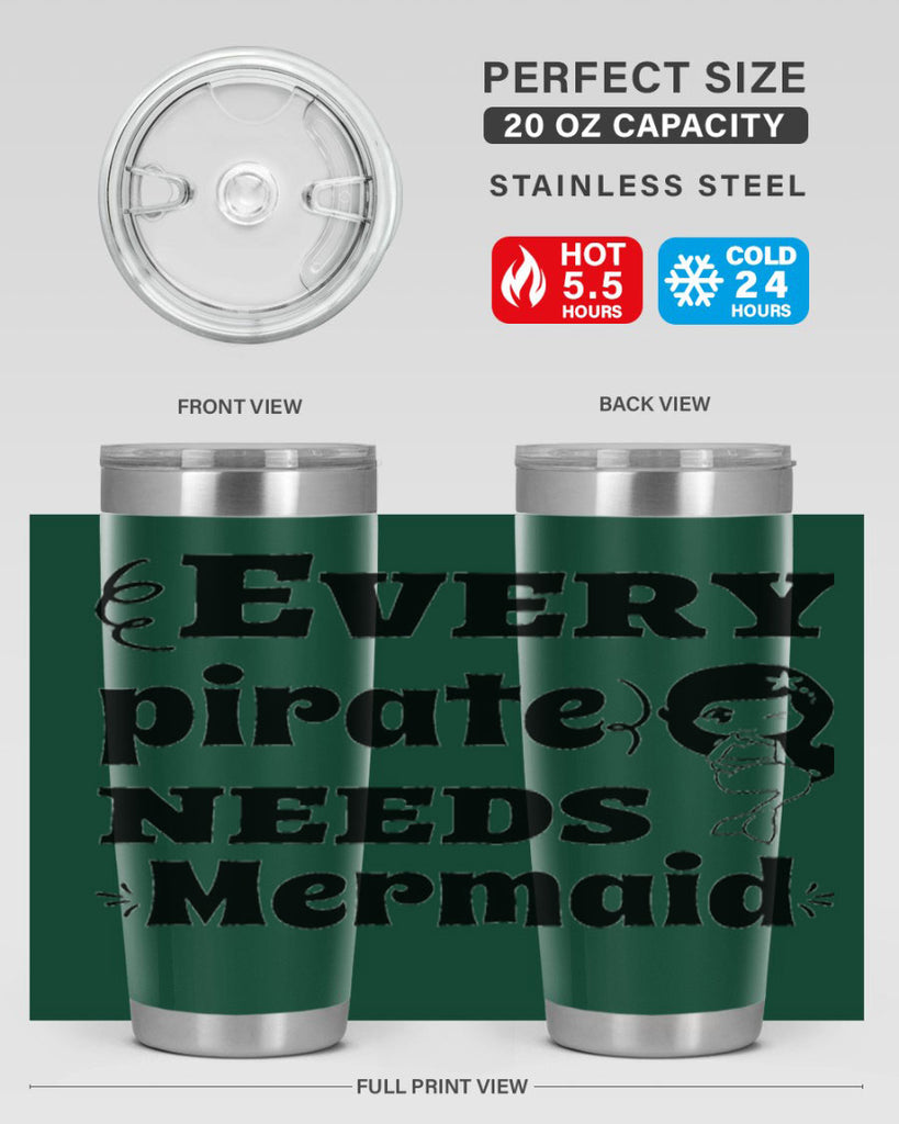 Every pirate needs Mermaid 163#- mermaid- Tumbler