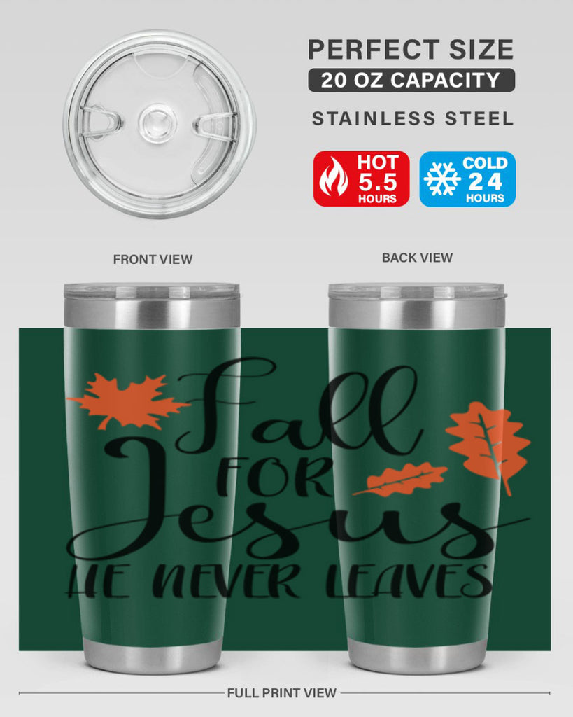Fall For Jesus He Never Leaves 101#- fall- Tumbler