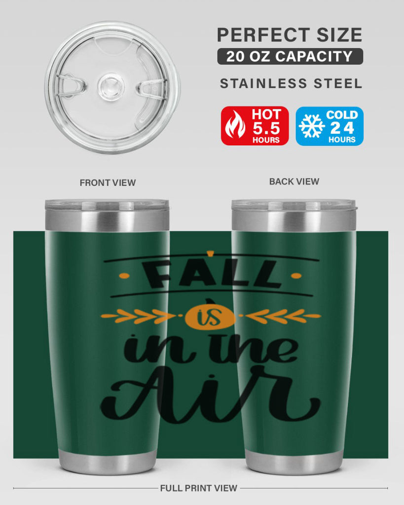 Fall Is In The Air 485#- fall- Tumbler