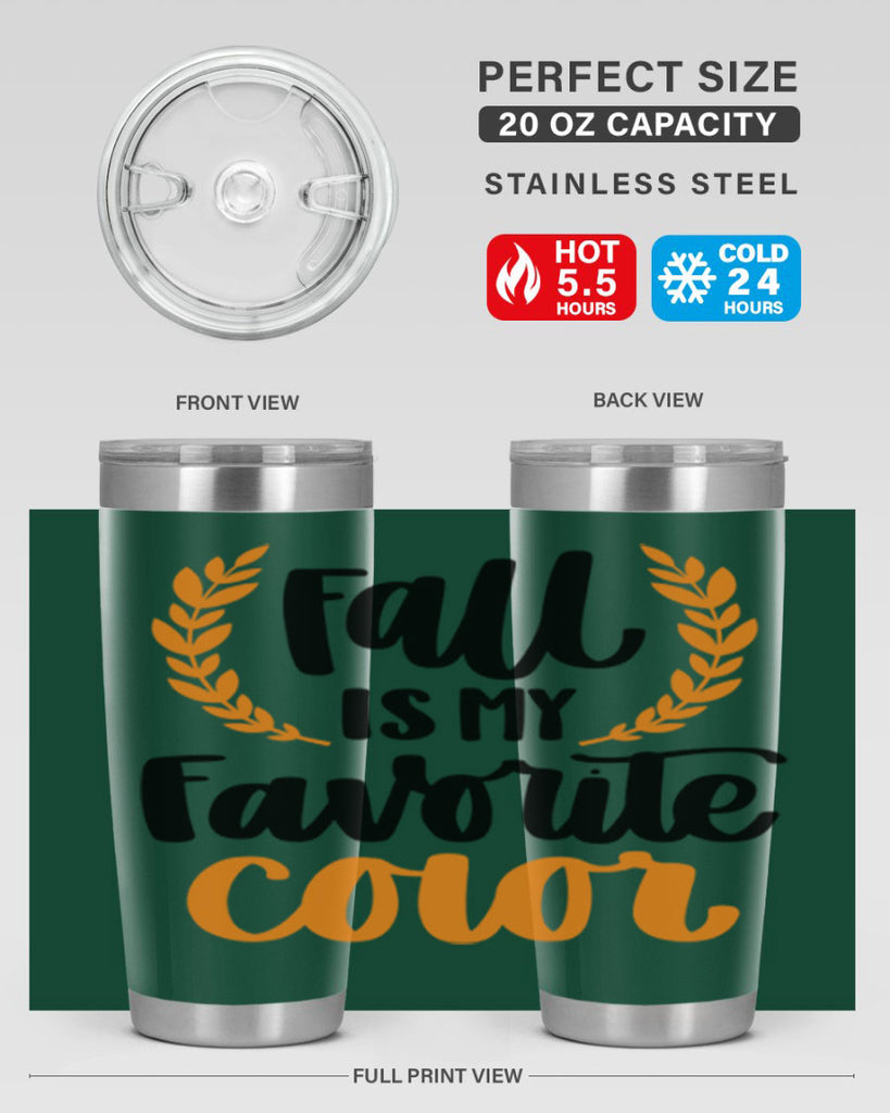Fall Is My Favorite Color 486#- fall- Tumbler