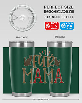 Fur Mama Style 13#- cat- Tumbler