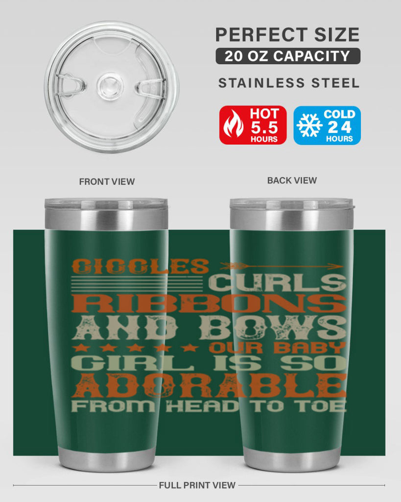 Giggles curls ribbons and bows Our baby girl is so adorable from head to toe Style 122#- baby- tumbler