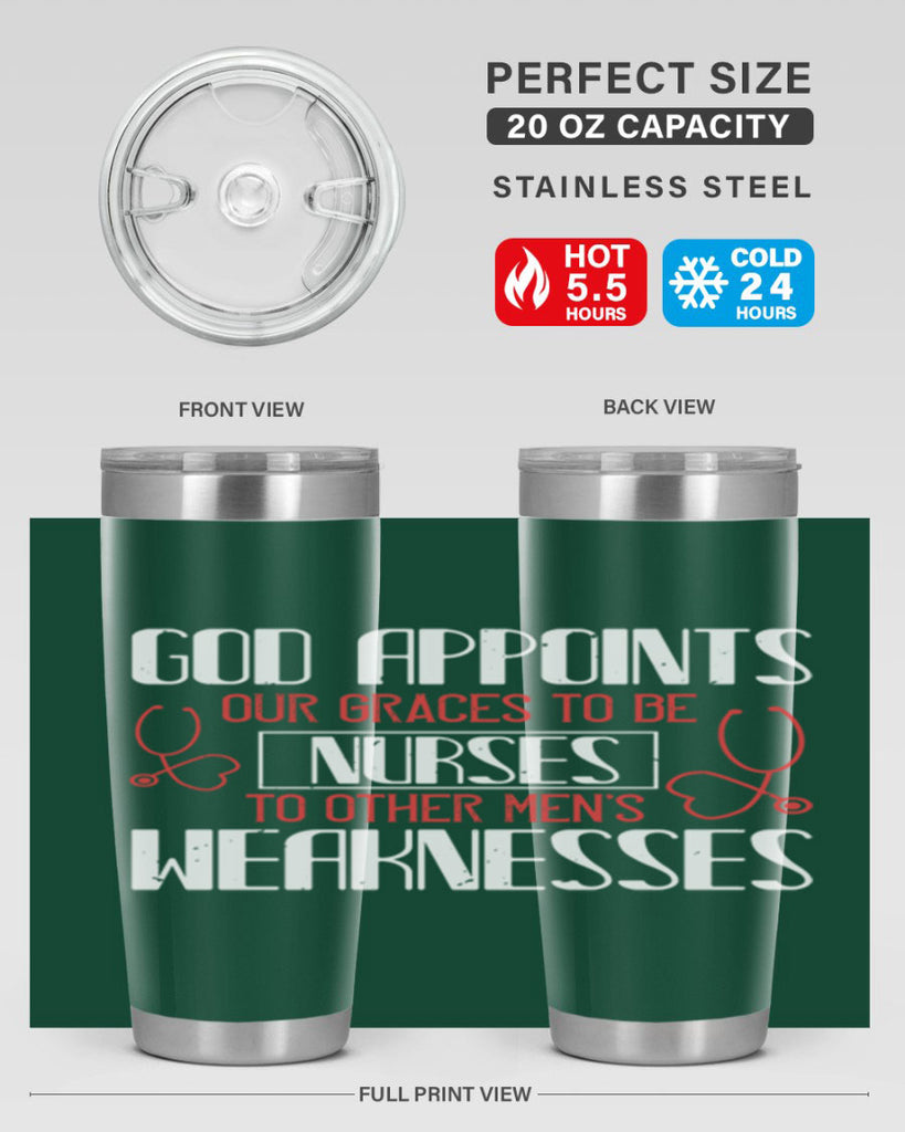 God appoints our graces to be NURSES to other men’s weaknesses Style 338#- nurse- tumbler