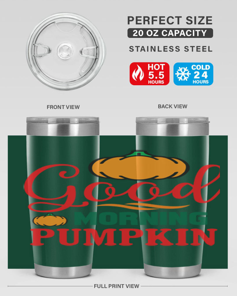 GoodMorningPumpkin 211#- fall- Tumbler